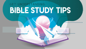 Bible Study Tips