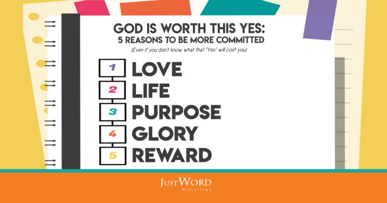 God Is Worth This Yes: 5 Reasons to Be More Committed
