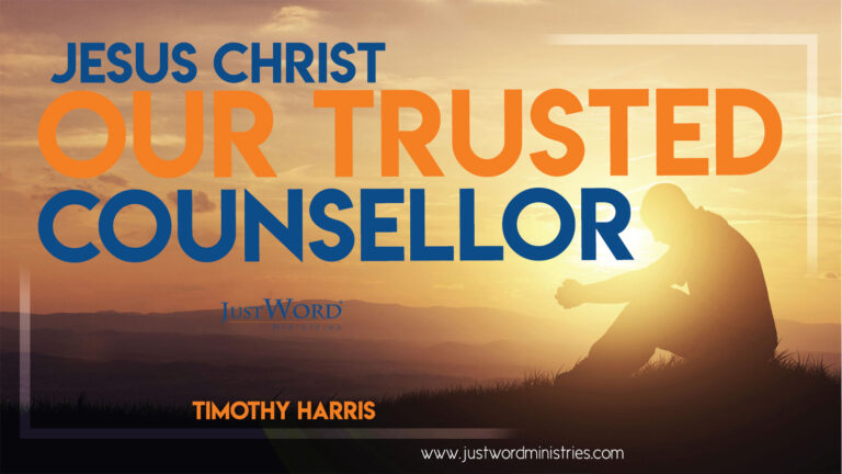 Jesus Christ: Our Trusted Counsellor