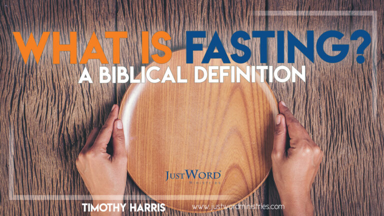 What Is Fasting? A Biblical Definition