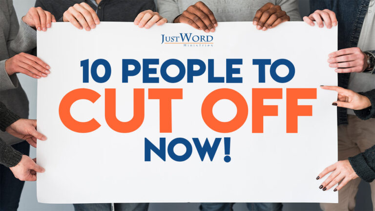 10 People To Cut Off Now!