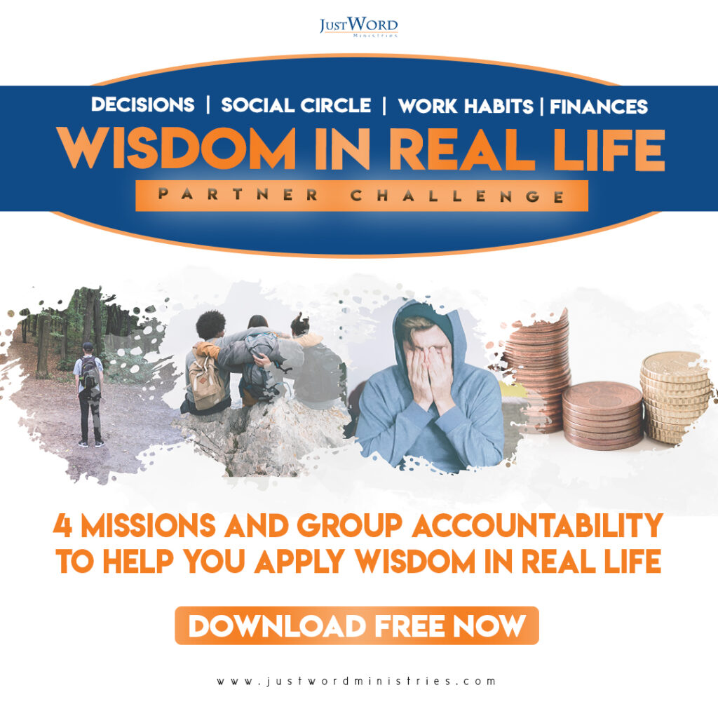 Wisdom in real life, scriptures, challenge,