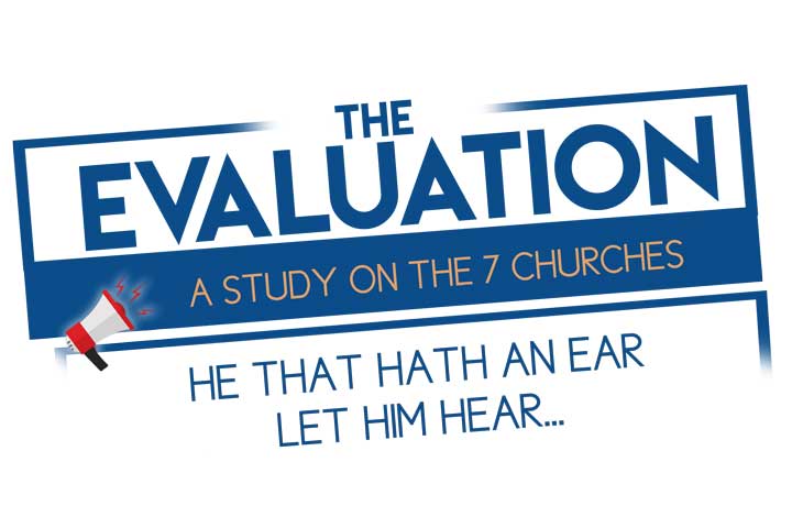 The Evaluation: A Study of the 7 Churches