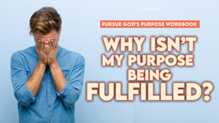 Why Isn’t My Purpose Being Fulfilled?