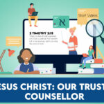 Short Video Jesus Christ Our Trusted Counsellor