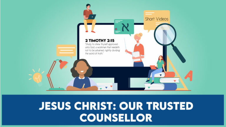 Jesus Christ: Our Trusted Counsellor