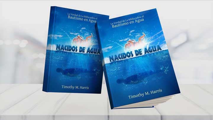 Nacidos de Agua: La Verdad de La Biblia sobre bautismo en Agua - Image 3