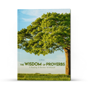The Wisdom of Proverbs: A Reading & Review Workbook