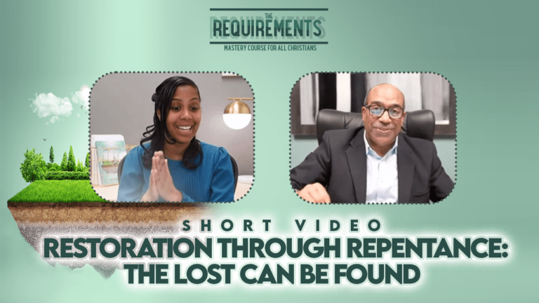 Restoration Through Repentance: The Lost Can Be Found