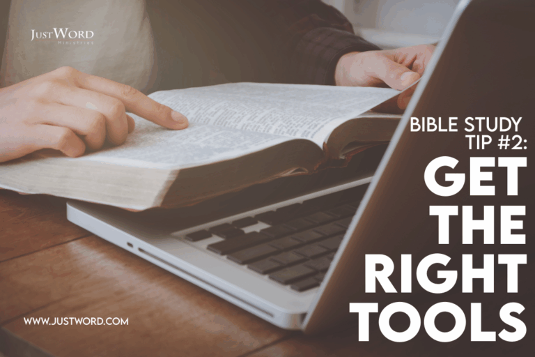 Study Tip #2: Get The Right Tools for Your Online Bible Study