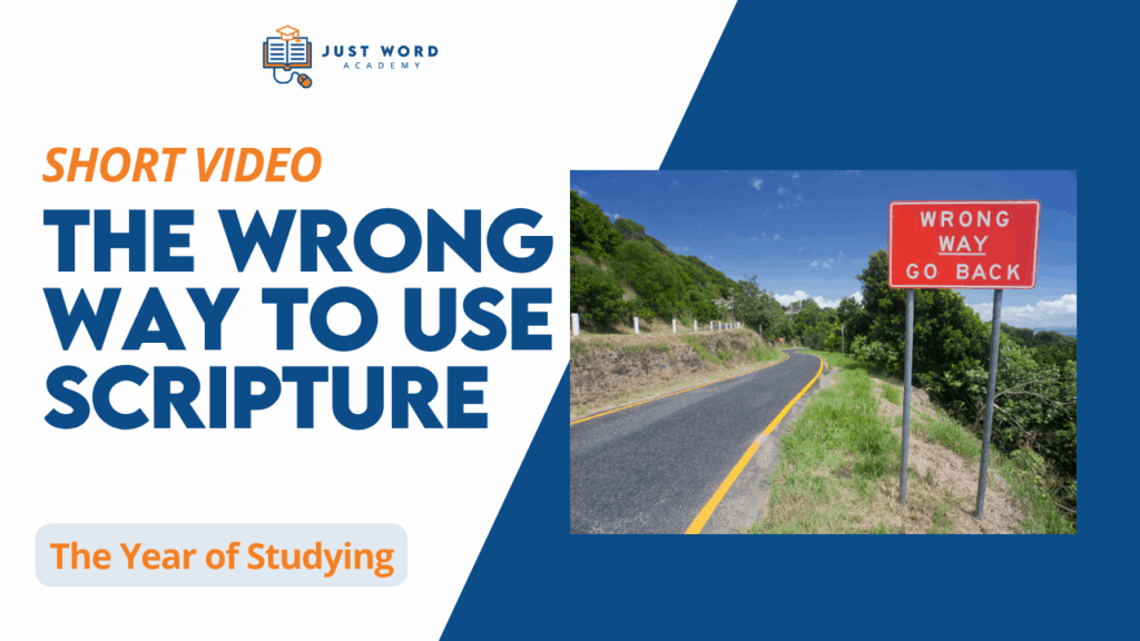 The Wrong Way To Use Scripture